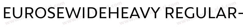 EUROSEWIDEHEAVY REGULAR字体转换